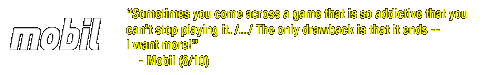 The only drawback is that it ends. I want more! - Mobil #11, 2004 (8/10)
